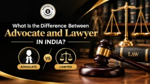 What Is the Difference Between Advocate and Lawyer in India?
